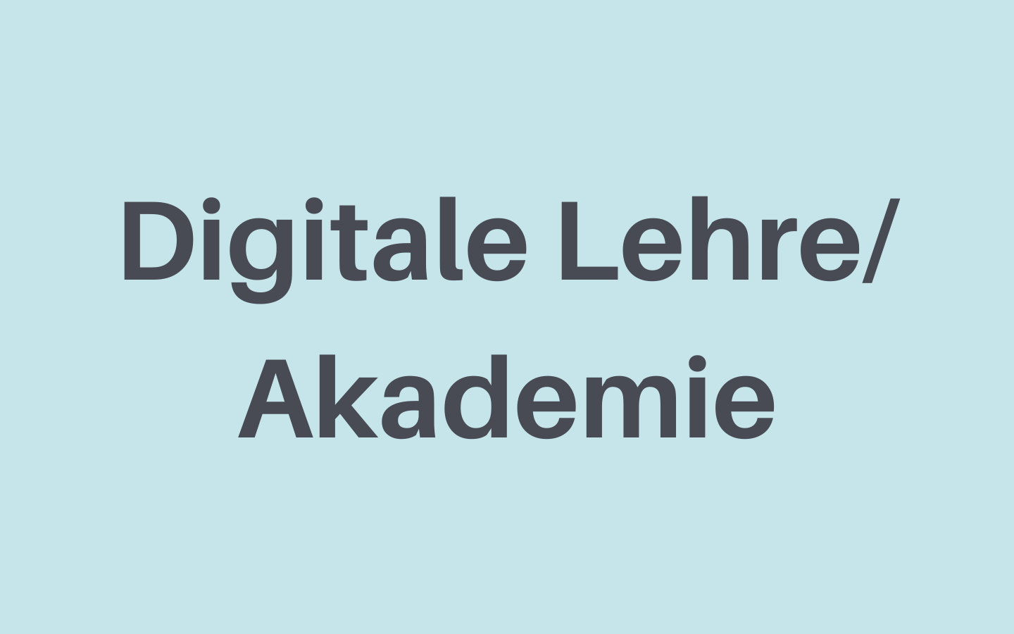 Digitale Lehre_ Akademie 1